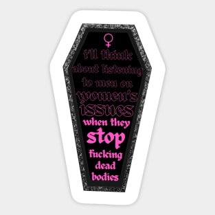 Men's opinions = irrelevant Sticker